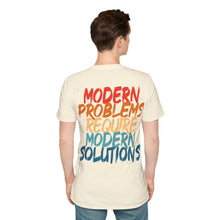 Modern Problems Require Modern Solutions - Unisex Softstyle T-Shirt