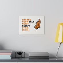 Change Your Self Matte Canvas, Stretched, 0.75