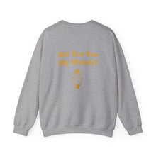 Watch My Watch - Unisex Heavy Blend™ Crewneck Sweatshirt (Did You See My Watch)