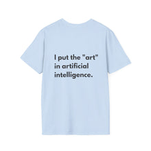 Put Art in AI T-Shirt