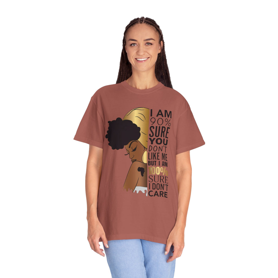 I'm 90% Sure You Don't Like Me But I'm 100% Sure I Don't Care T-Shirt