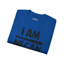 I am Negan Fear No One - Unisex Tee