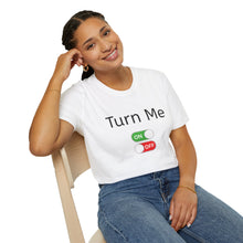 Turn Me ON/OFF T-Shirt