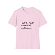 Put Art in AI T-Shirt