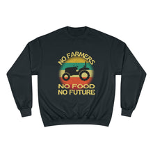 No Farmers No Food Champion Sweatshirt
