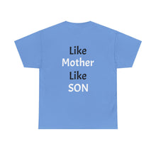 No DNA Test Needed - Like Mother Like Son Women's Heavy Cotton Tee
