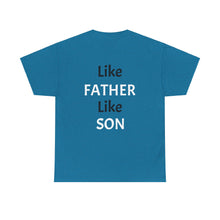 No DNA Test Needed - Like Father Like Son Men's Heavy Cotton Tee