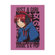 Just A Girl Who Loves Anime & KPOP - Matte Canvas, Stretched, 0.75