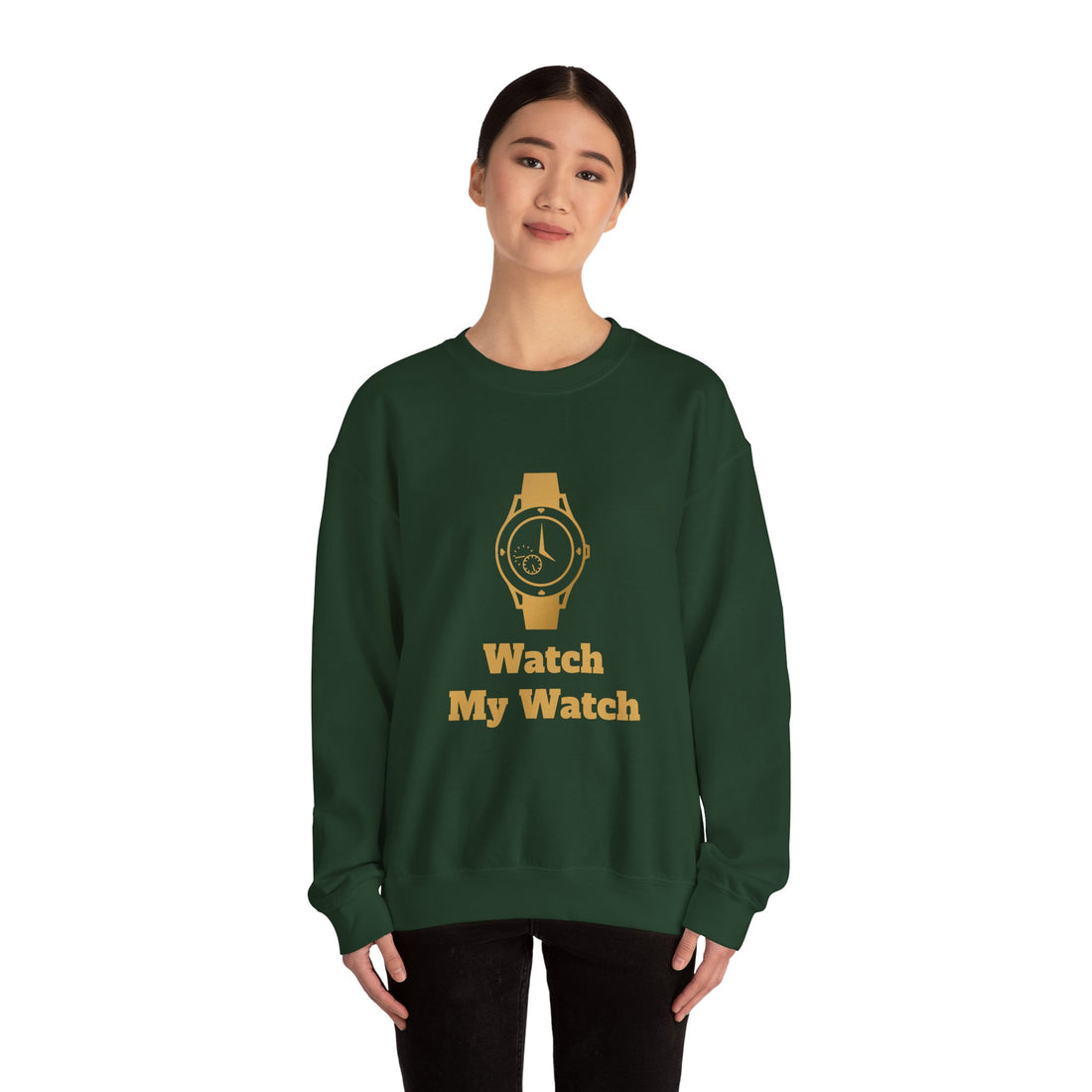 Watch My Watch - Unisex Heavy Blend™ Crewneck Sweatshirt (Did You See My Watch)