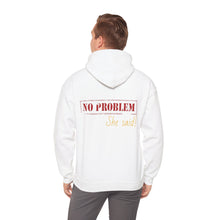 No Problem She Said Men's Heavy Blend™ Hooded Sweatshirt