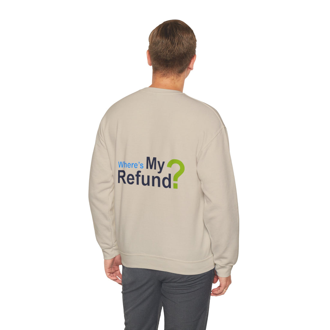 Where's My Refund?? Unisex Heavy Blend™ Crewneck Sweatshirt