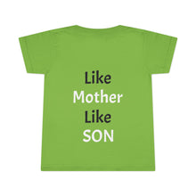 No DNA Test Needed - Like Mother Like Son - Toddler T-shirt