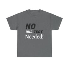 No DNA Test Needed - Like Mother Like Son Women's Heavy Cotton Tee