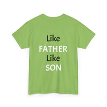 No DNA Test Needed - Like Father Like Son Men's Heavy Cotton Tee