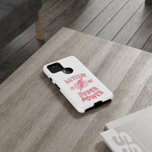 Austin Is My Super Power Phone Cases For Her