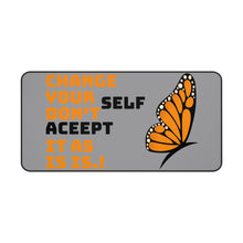Change Your Self, Don't Accept it - Desk Mat, Mouse Pad