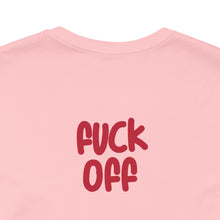 Fuck Off Cat - Unisex Jersey Short Sleeve Tee