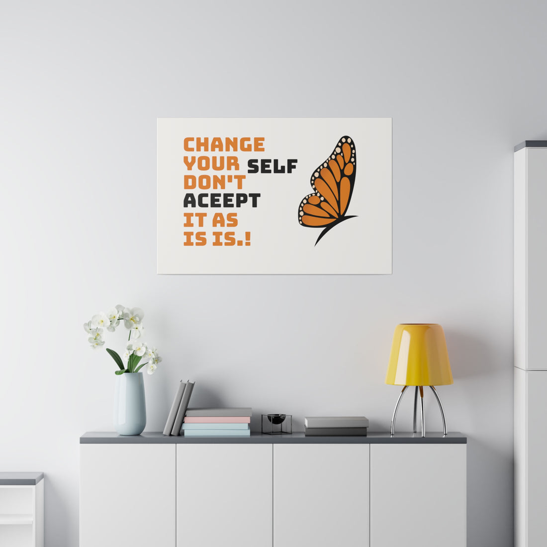 Change Your Self Matte Canvas, Stretched, 0.75"