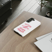 Austin Is My Super Power Phone Cases For Her