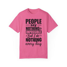 I Do Nothing Everyday T-shirt