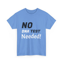 No DNA Test Needed - Like Mother Like Son Women's Heavy Cotton Tee