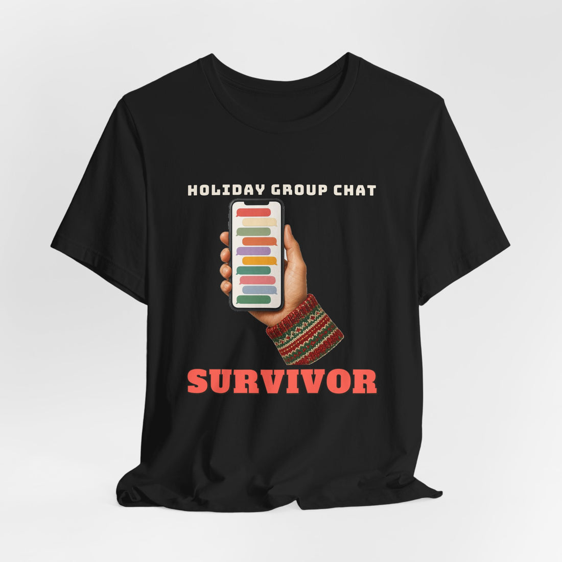 Holiday Group Chat Survivor Funny Family T-Shirt