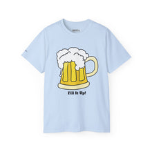 Fill It Up Beer - Ultra Cotton Tee