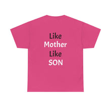 No DNA Test Needed - Like Mother Like Son Women's Heavy Cotton Tee