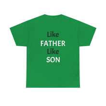 No DNA Test Needed - Like Father Like Son Men's Heavy Cotton Tee