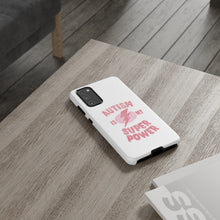 Austin Is My Super Power Phone Cases For Her