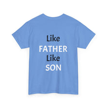 No DNA Test Needed - Like Father Like Son Men's Heavy Cotton Tee