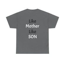 No DNA Test Needed - Like Mother Like Son Women's Heavy Cotton Tee