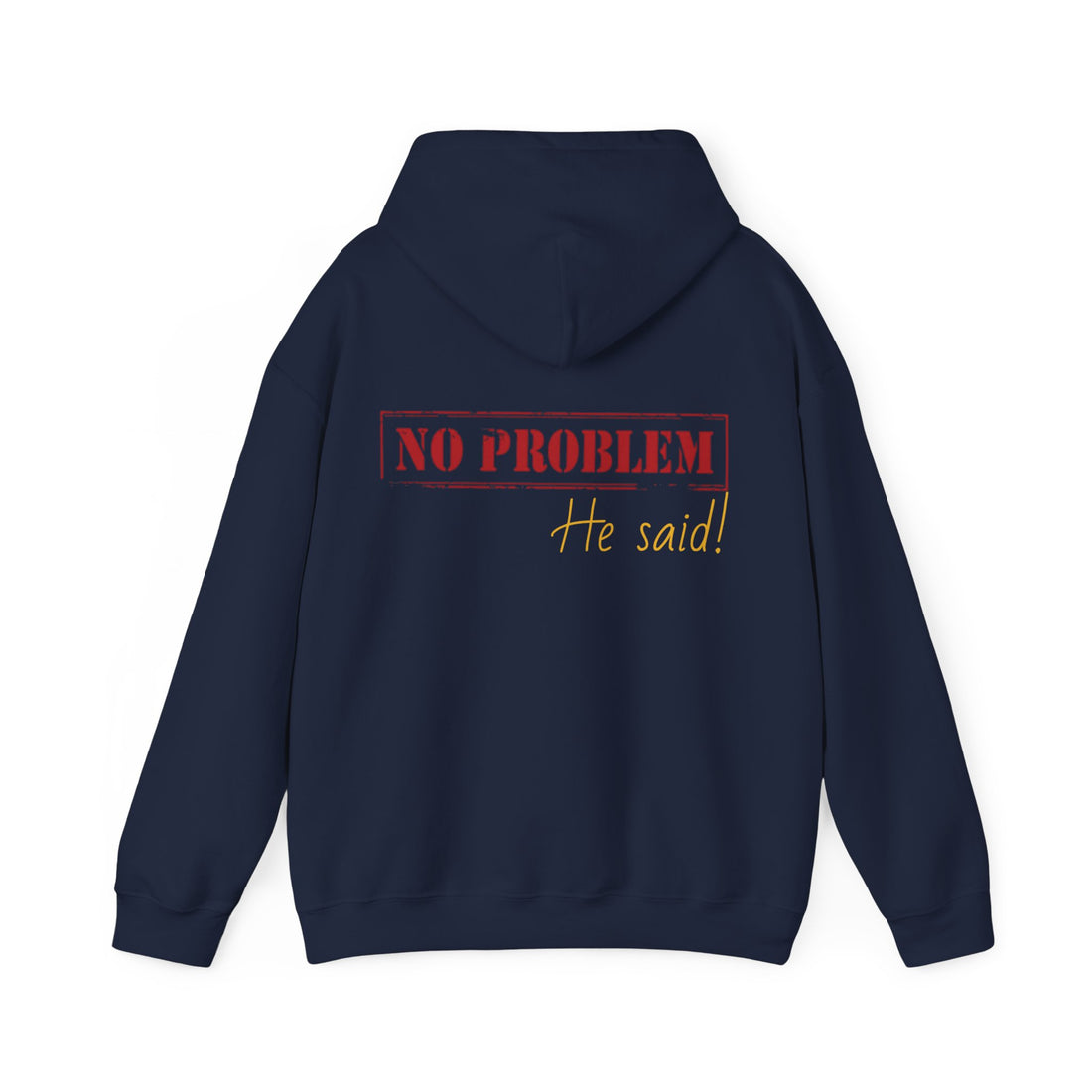 No Problem He Said Women's Heavy Blend™ Hooded Sweatshirt