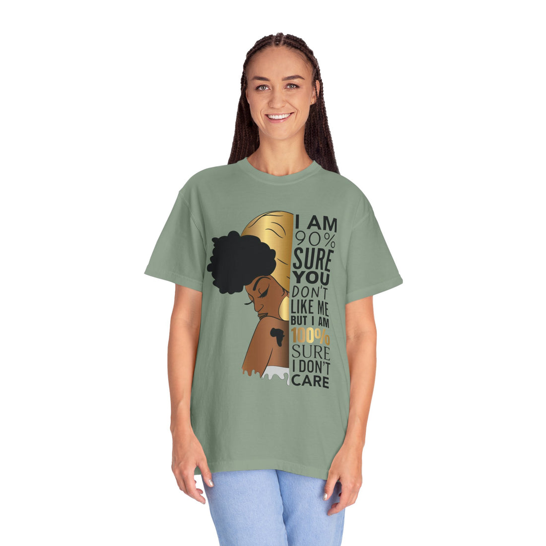 I'm 90% Sure You Don't Like Me But I'm 100% Sure I Don't Care T-Shirt