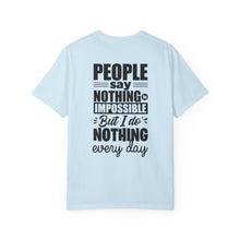 I Do Nothing Everyday T-shirt
