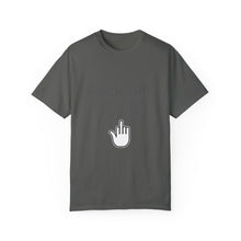 Fuck Off We're Full - Garment-Dyed T-shirt