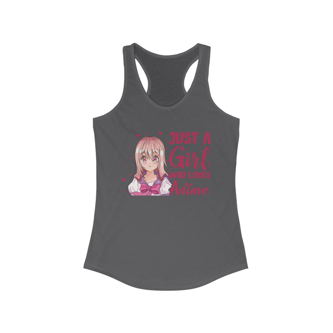 Just A Girl Who Loves Anime Women's Racerback Tank