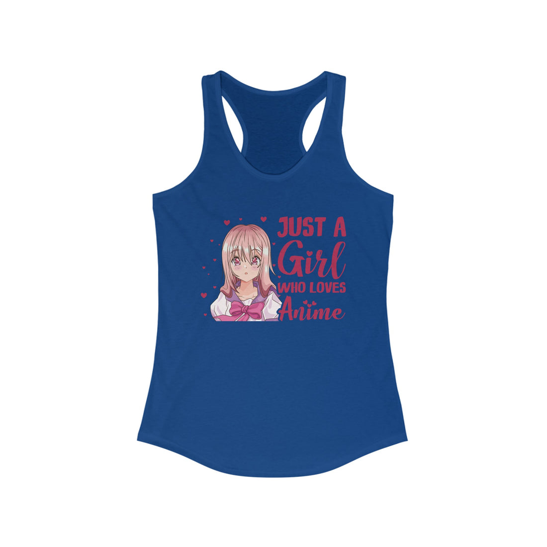 Just A Girl Who Loves Anime Women's Racerback Tank