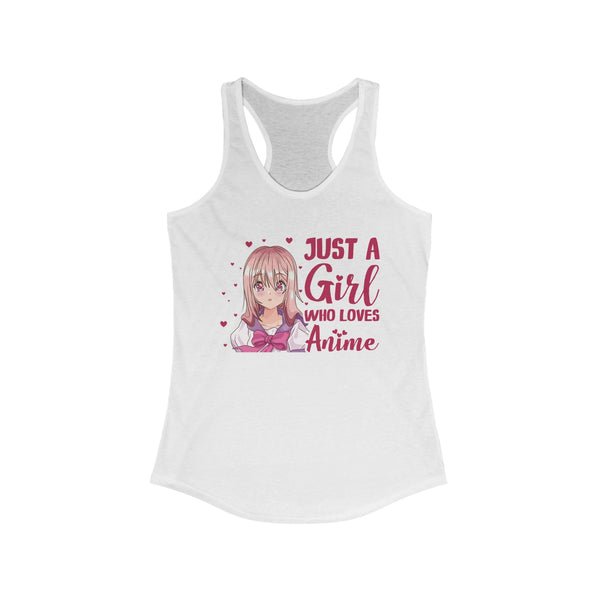 Just A Girl Who loves Anime! Women's Ideal Racerback Summer Tank