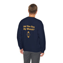 Watch My Watch - Unisex Heavy Blend™ Crewneck Sweatshirt (Did You See My Watch)