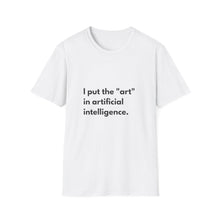 Put Art in AI T-Shirt