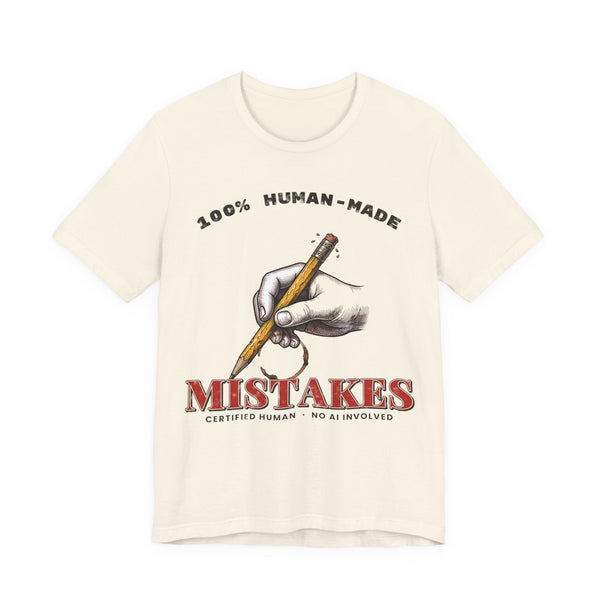 100% Human-Made Mistakes Funny AI T-Shirt on a Natural tee, front print by Inkida