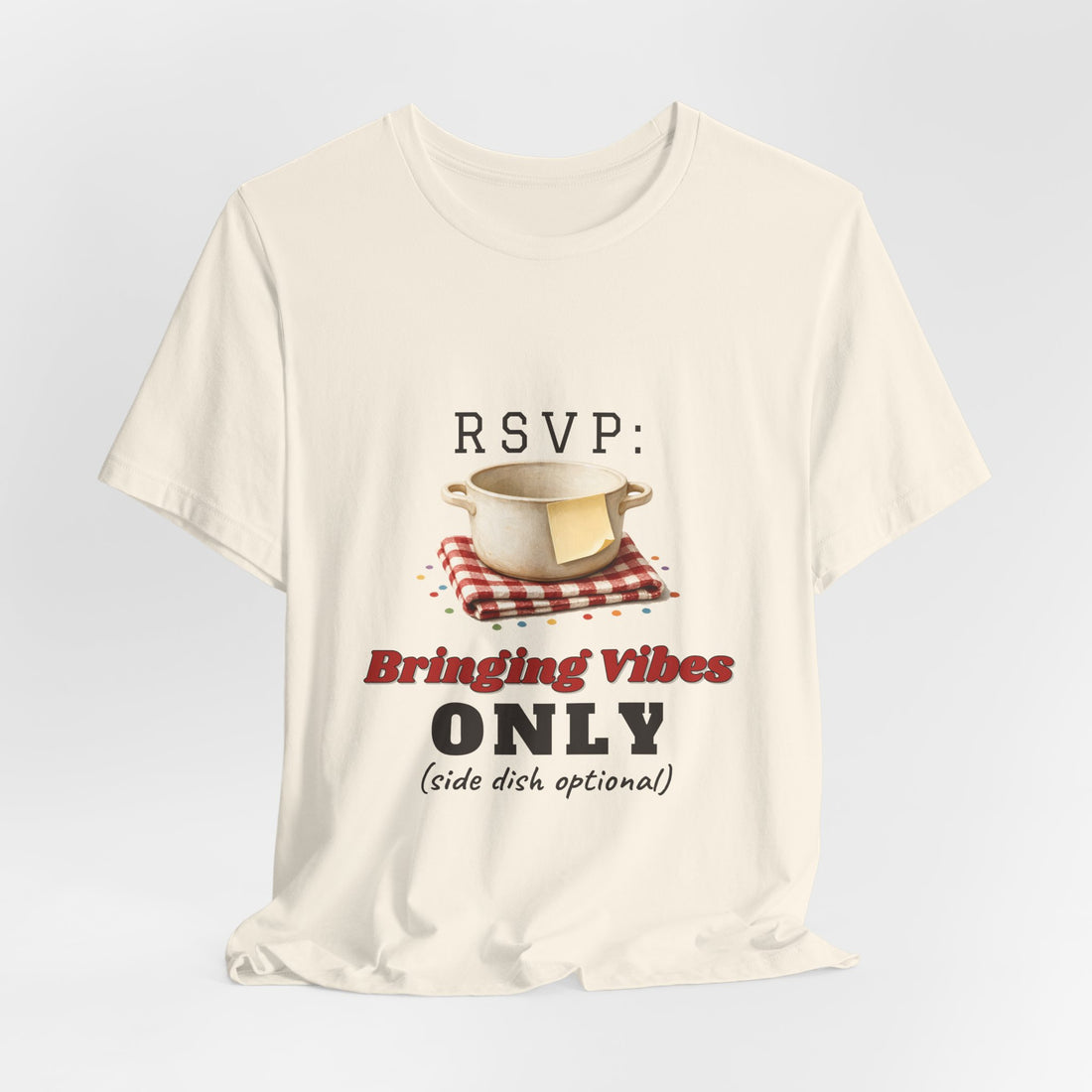 RSVP: Bringing Vibes Only Shirt