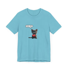 Fuck Off Cat - Unisex Jersey Short Sleeve Tee