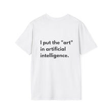 Put Art in AI T-Shirt