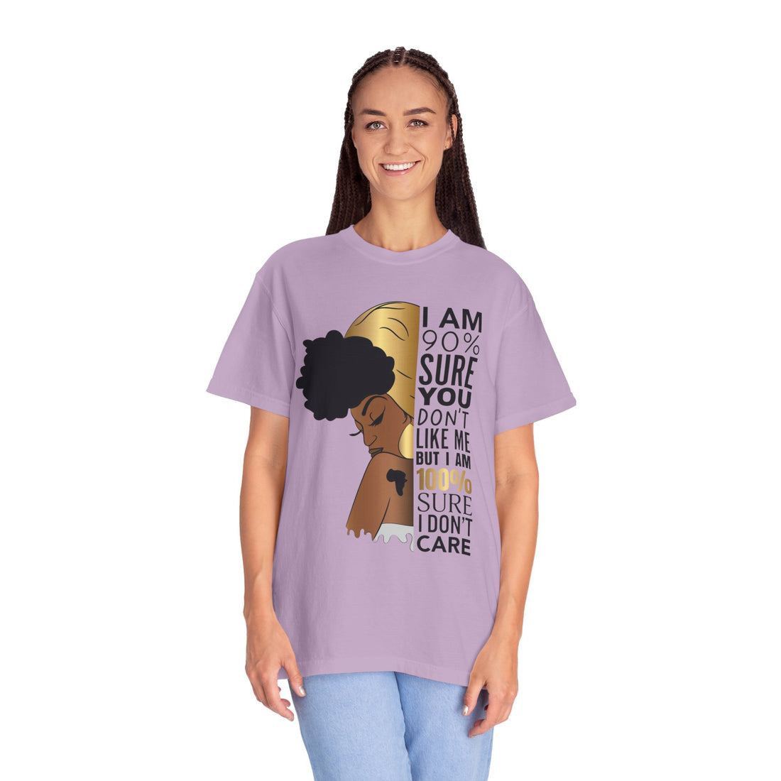 I'm 90% Sure You Don't Like Me But I'm 100% Sure I Don't Care T-Shirt