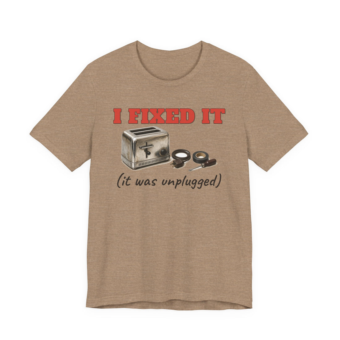 I Fixed It (It Was Unplugged) Tee