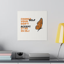 Change Your Self Matte Canvas, Stretched, 0.75