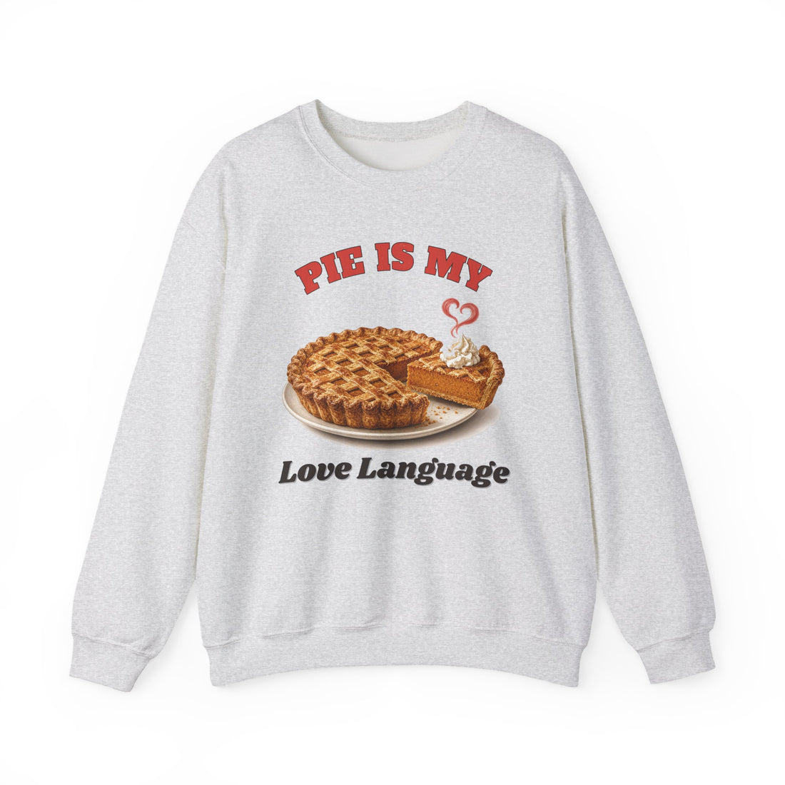 Pie Is My Love Language funny sweatshirt, view 2