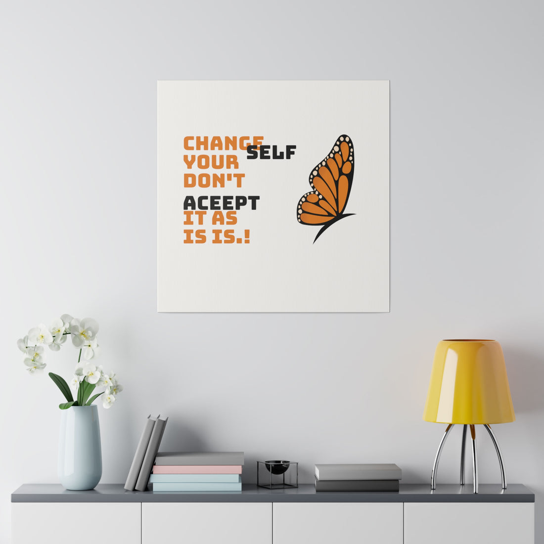 Change Your Self Matte Canvas, Stretched, 0.75"
